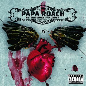 Papa Roach: Getting Away With Murder