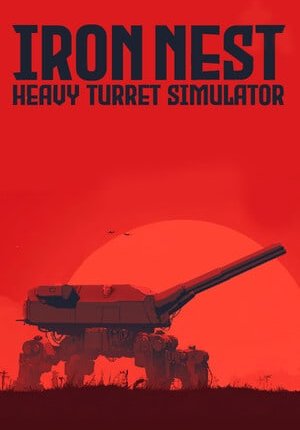 Iron Nest: Heavy Turret Simulator