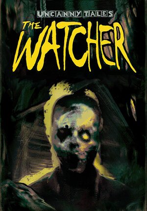 Uncanny Tales: The Watcher